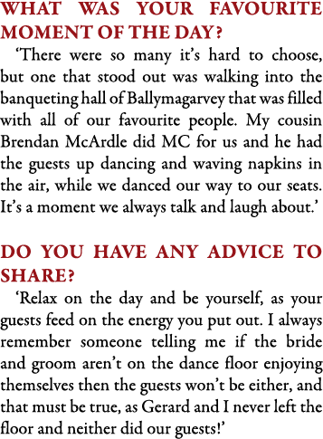 What was your favourite moment of the day? ‘There were so many it’s hard to choose, but one that stood out was walkin...