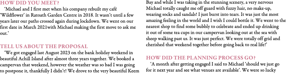 How did you meet? ‘Michael and I first met when his company rebuilt my caf ‘Wildflower’ in Ratoath Garden Centre in ...