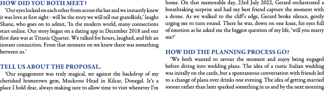 How did you both meet? ‘Our eyes locked on each other from across the bar and we instantly knew it was love at first ...