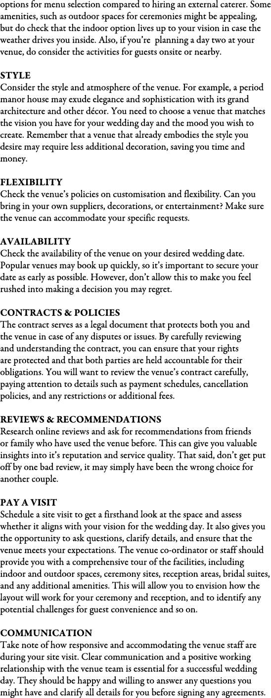 options for menu selection compared to hiring an external caterer. Some amenities, such as outdoor spaces for ceremon...