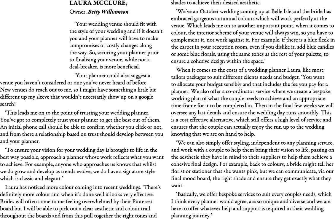 Laura McClure, Owner, Betty Williamson ‘Your wedding venue should fit with the style of your wedding and if it doesn’...