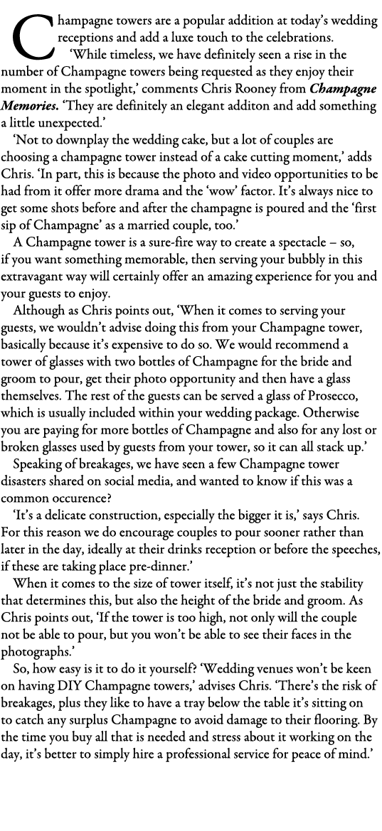 Champagne towers are a popular addition at today’s wedding receptions and add a luxe touch to the celebrations. ‘Whil...