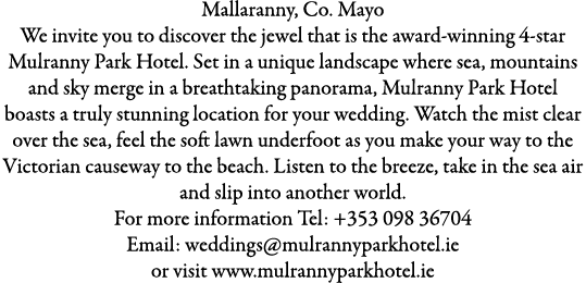 Mallaranny, Co. Mayo We invite you to discover the jewel that is the award-winning 4-star Mulranny Park Hotel. Set in...