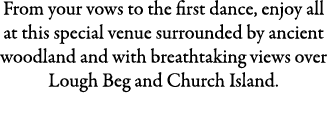 From your vows to the first dance, enjoy all at this special venue surrounded by ancient woodland and with breathtaki...