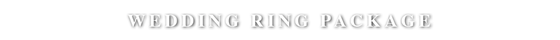 WEDDING RING PACKAGE