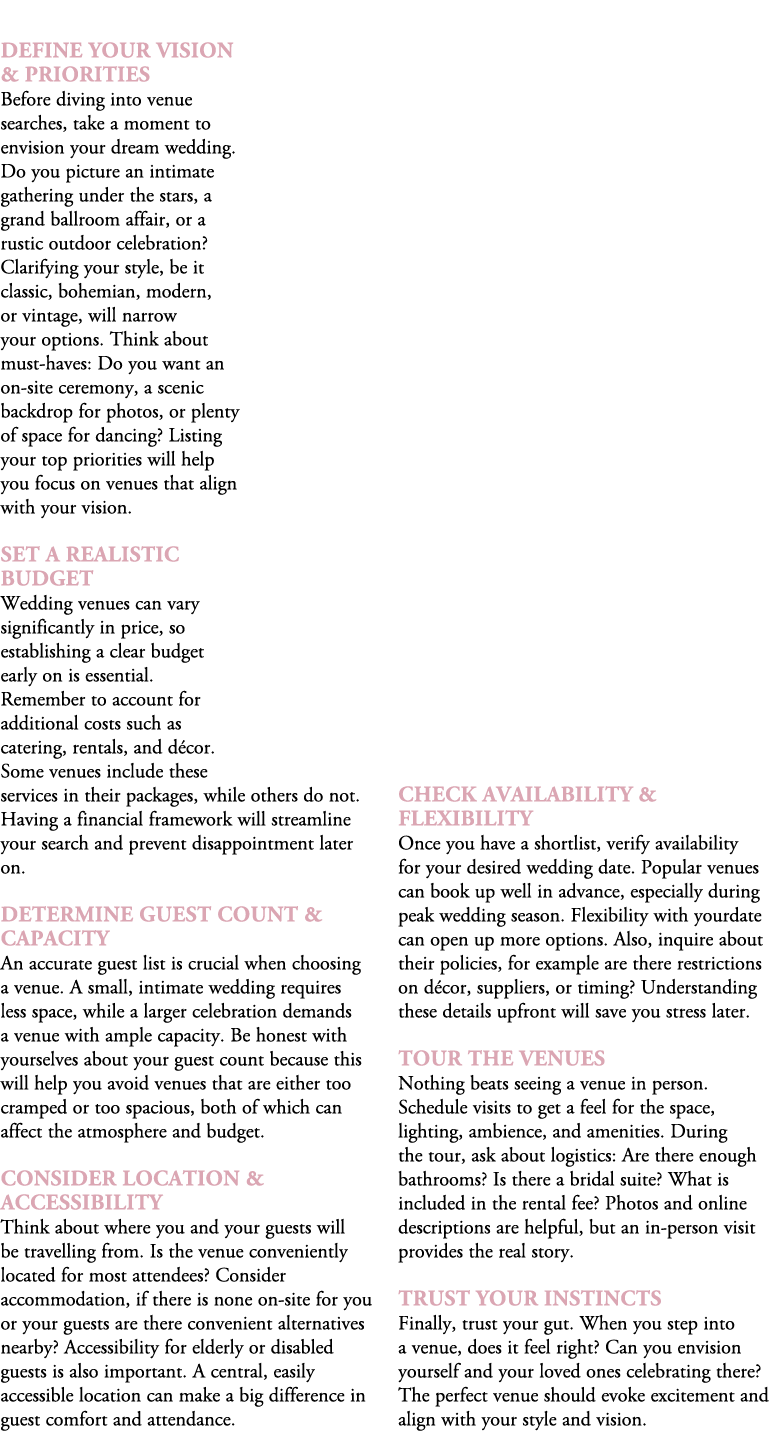  Define Your Vision & Priorities Before diving into venue searches, take a moment to envision your dream wedding. Do ...