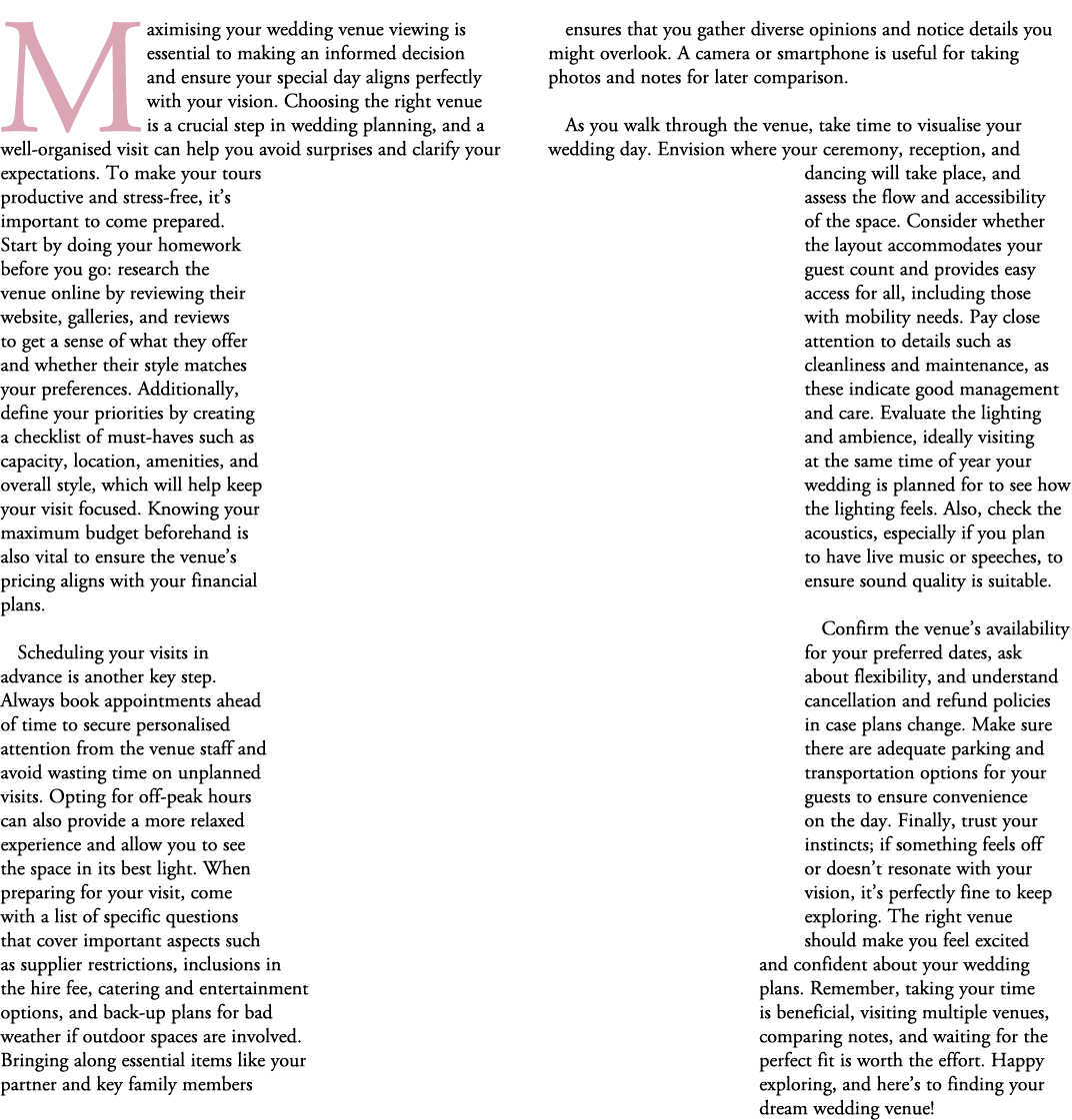 Maximising your wedding venue viewing is essential to making an informed decision and ensure your special day aligns ...