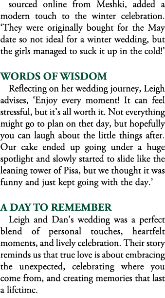 sourced online from Meshki, added a modern touch to the winter celebration. ‘They were originally bought for the May ...