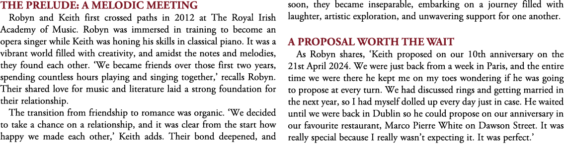 The Prelude: A Melodic Meeting Robyn and Keith first crossed paths in 2012 at The Royal Irish Academy of Music. Robyn...