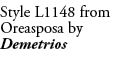 Style L1148 from Oreasposa by Demetrios