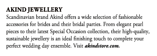 Akind Jewellery Scandinavian brand Akind offers a wide selection of fashionable accessories for brides and their brid...