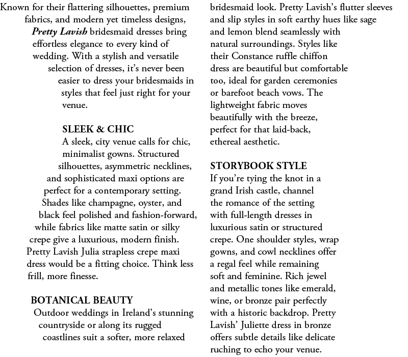 Known for their flattering silhouettes, premium fabrics, and modern yet timeless designs, Pretty Lavish bridesmaid dr...