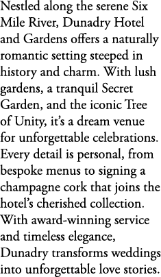 Nestled along the serene Six Mile River, Dunadry Hotel and Gardens offers a naturally romantic setting steeped in his...