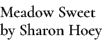 Meadow Sweet by Sharon Hoey