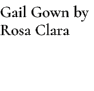 Gail Gown by Rosa Clara