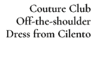 Couture Club Off the shoulder Dress from Cilento