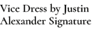 Vice Dress by Justin Alexander Signature