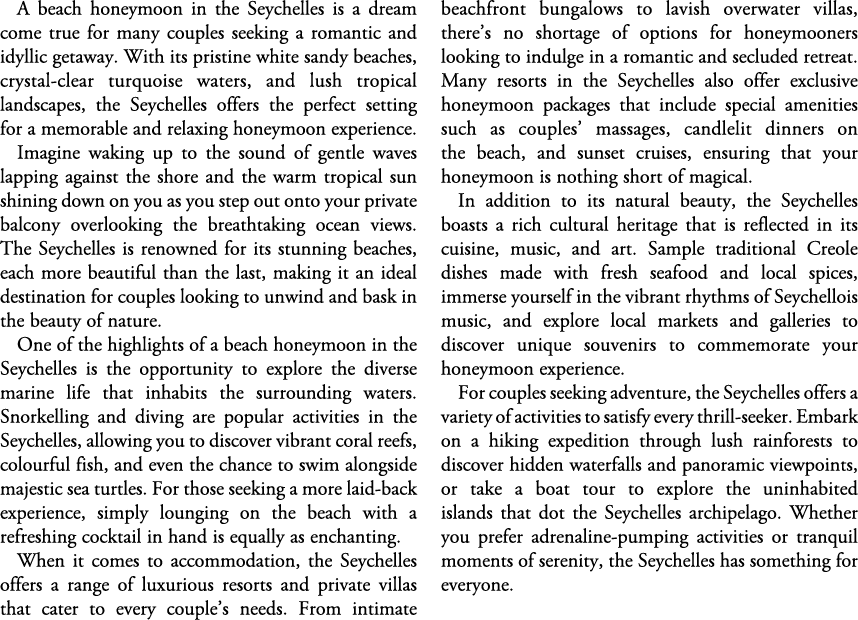 A beach honeymoon in the Seychelles is a dream come true for many couples seeking a romantic and idyllic getaway. Wit...