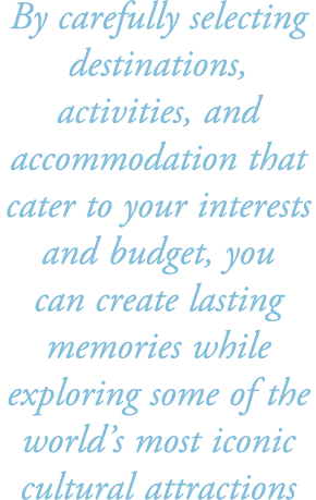 By carefully selecting destinations, activities, and accommodation that cater to your interests and budget, you can c...