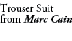 Trouser Suit from Marc Cain