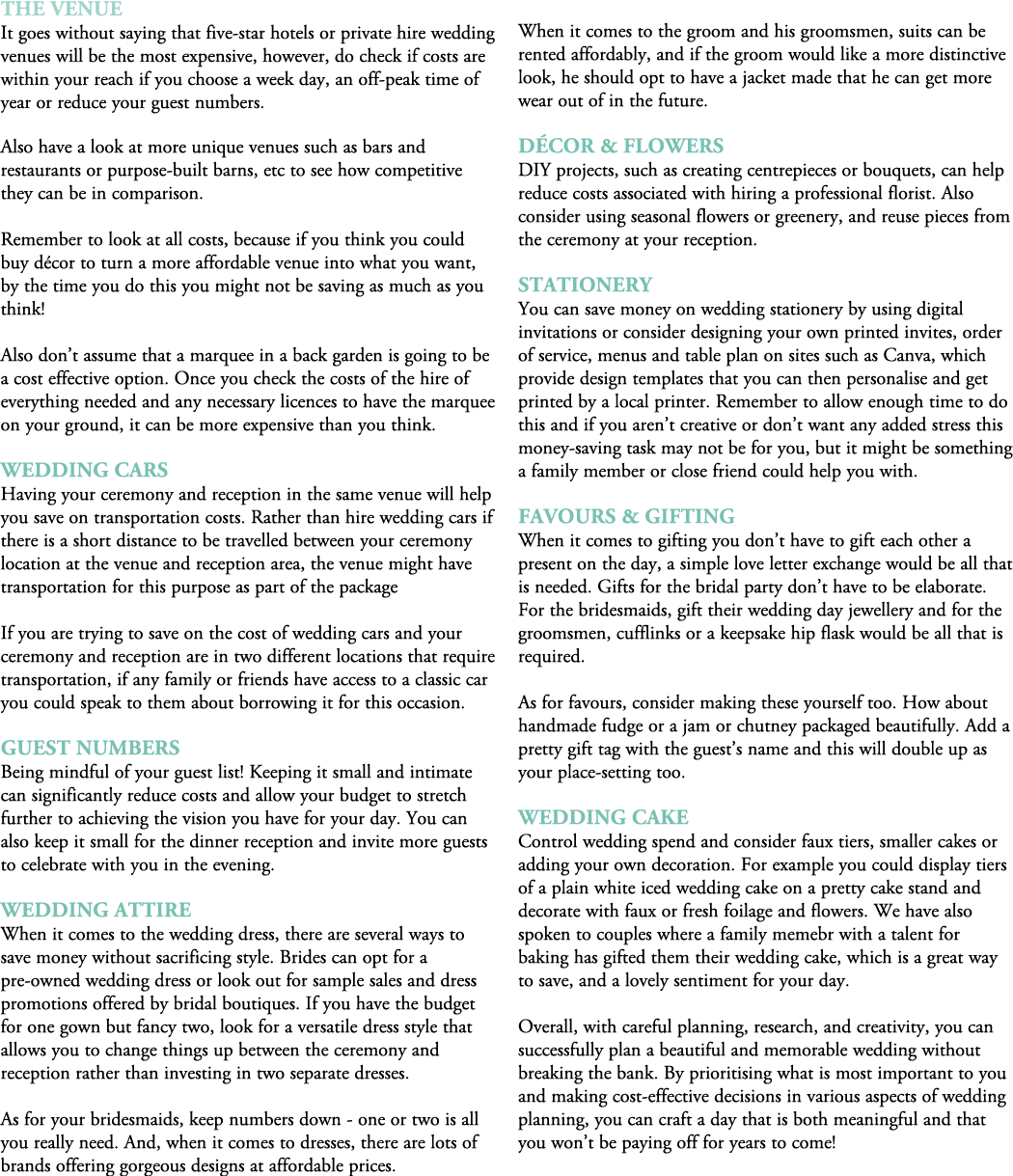 the Venue It goes without saying that five star hotels or private hire wedding venues will be the most expensive, how...