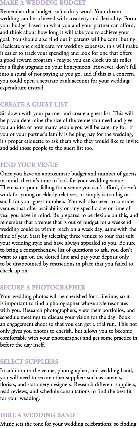 Make a Wedding Budget Remember that budget isn’t a dirty word. Your dream wedding can be achieved with creativity and...