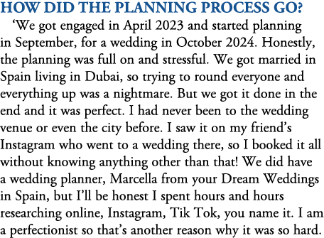 How did the planning process go? ‘We got engaged in April 2023 and started planning in September, for a wedding in Oc...