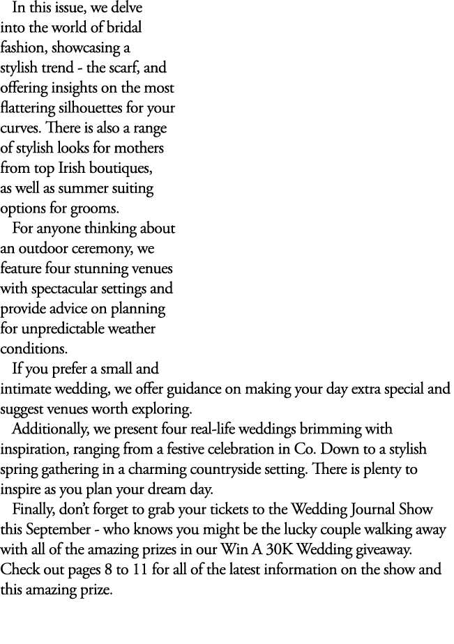 In this issue, we delve into the world of bridal fashion, showcasing a stylish trend the scarf, and offering insights...