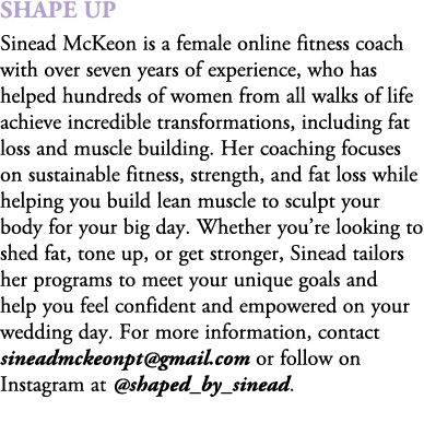 Shape Up Sinead McKeon is a female online fitness coach with over seven years of experience, who has helped hundreds ...