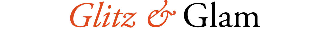 Glitz & Glam