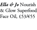 Ella & Jo Nourish & Glow Superfood Face Oil, £53/€55