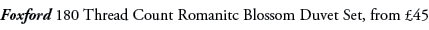 Foxford 180 Thread Count Romanitc Blossom Duvet Set, from £45