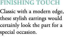 finishing touch Classic with a modern edge, these stylish earrings would certainly look the part for a special occasi...