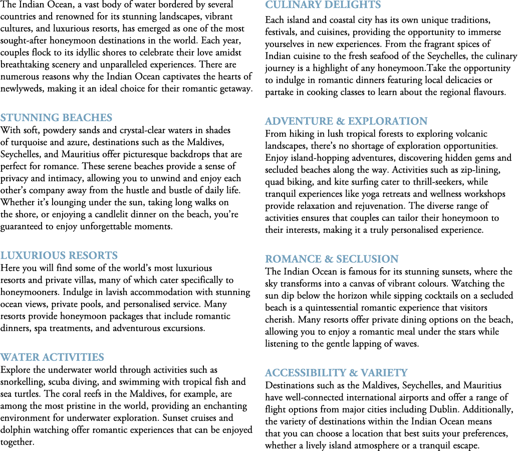 The Indian Ocean, a vast body of water bordered by several countries and renowned for its stunning landscapes, vibran...
