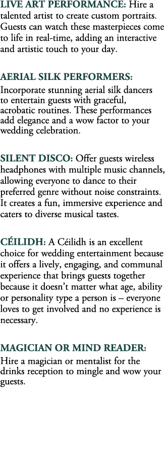 Live Art Performance: Hire a talented artist to create custom portraits. Guests can watch these masterpieces come to ...