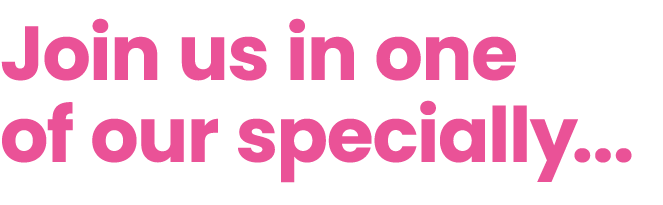 Join us in one of our specially... 