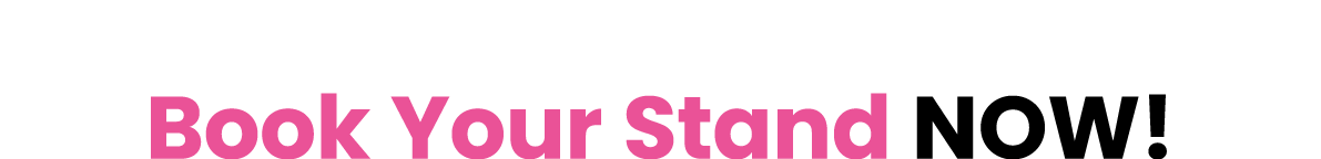 Book Your Stand NOW!