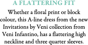 A Flattering Fit Whether a floral print or block colour, this A-line dress from the new Invitations by Veni collectio...