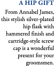 A Hip Gift From Annabel James, this stylish silver-plated hip flask with hammered finish and cartridge-style screw ca...