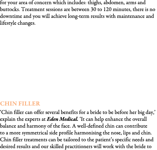 for your area of concern which includes: thighs, abdomen, arms and buttocks. Treatment sessions are between 30 to 120...