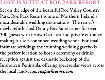 Love is Suite at Roe Park Resort Set on the edge of the beautiful Roe Valley Country Park, Roe Park Resort is one of ...
