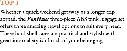 Top 3 Whether a quick weekend getaway or a longer trip abroad, the VonHaus three-piece ABS pink luggage set offers th...