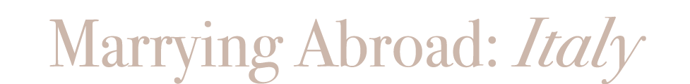 Marrying Abroad: Italy