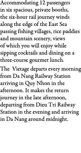 Accommodating 12 passengers in six spacious, private booths, the six-hour rail journey winds along the edge of the Ea...