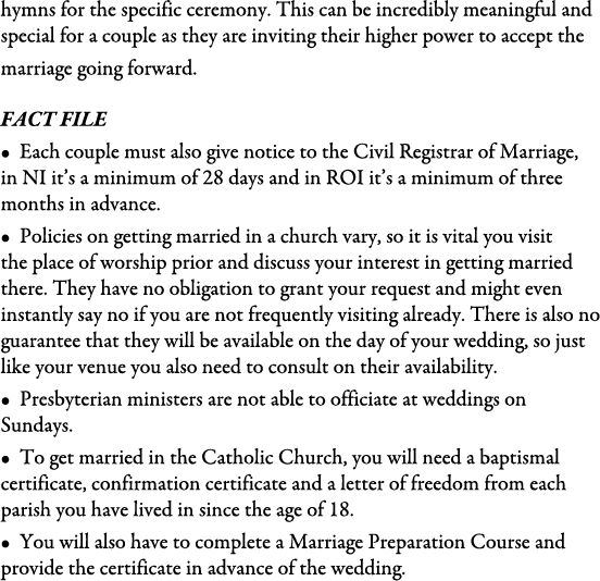 hymns for the specific ceremony. This can be incredibly meaningful and special for a couple as they are inviting thei...