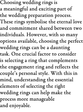 Choosing wedding rings is a meaningful and exciting part of the wedding preparation process. These rings symbolise th...