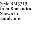 Style BM3319 from Romantica. Shown in Eucalyptus