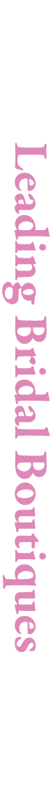 Leading Bridal Boutiques