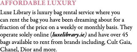 Affordable Luxury Luxe Library is luxury bag rental service where you can rent the bag you have been dreaming about f...