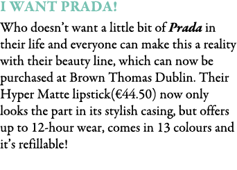 I Want Prada! Who doesn’t want a little bit of Prada in their life and everyone can make this a reality with their be...